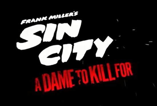 Sin City A Dame To Kill For Trailer